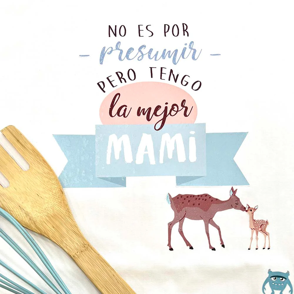 Delantal No es por presumir pero tengo la mejor mami - Image 3